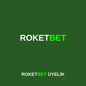 roketbet üyelik işlemleri