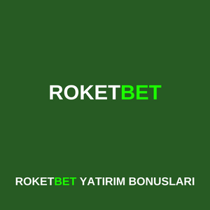 roketbet yatırım bonusları nelerdir?